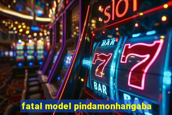 fatal model pindamonhangaba